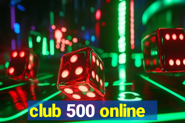 club 500 online